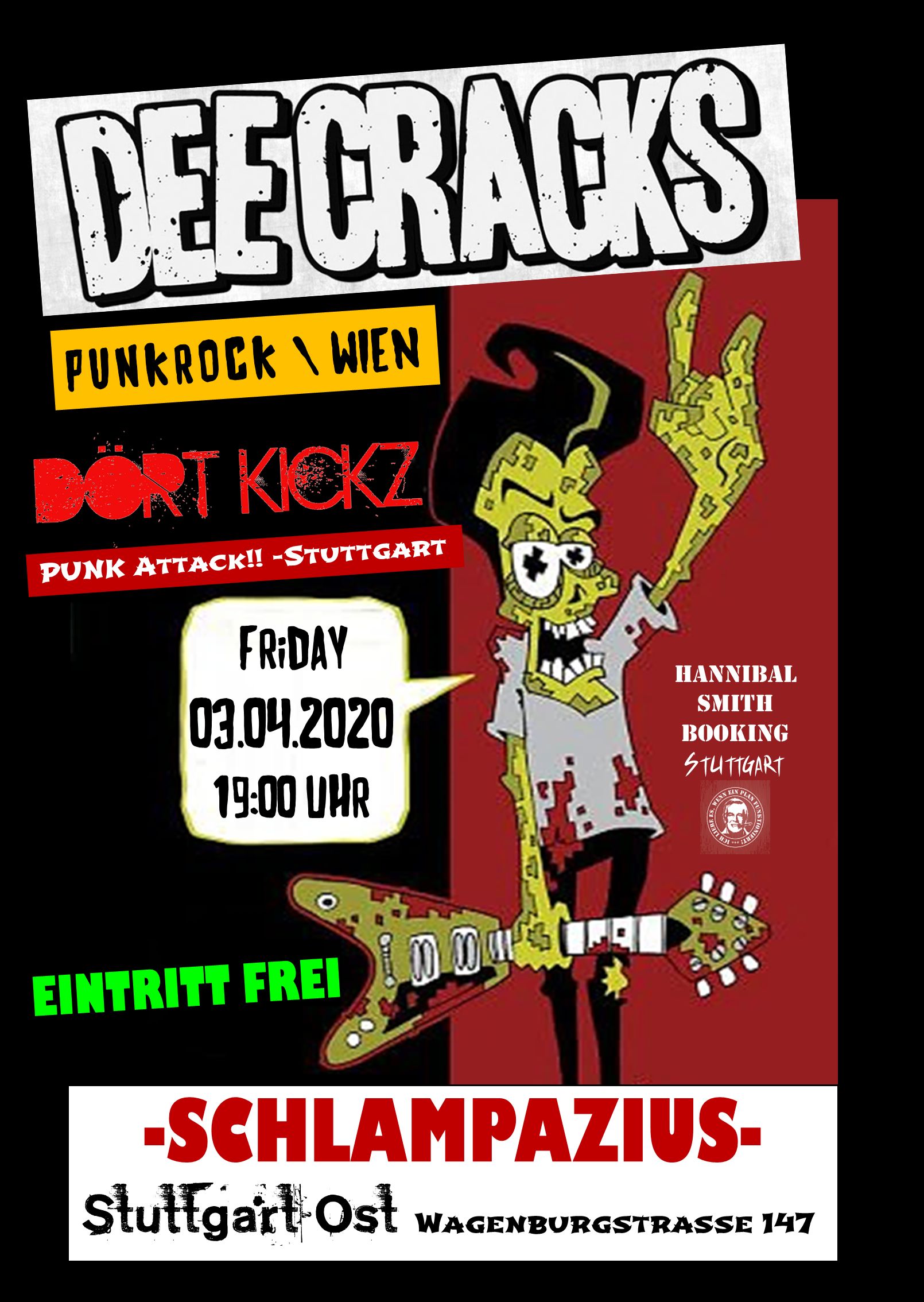 DEE CRACKS (Punkrock Wien) + DÖRT KICKZ (Punk) + Shit out of Luck (0711)