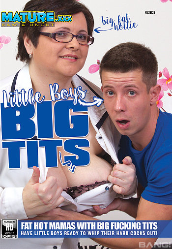 Little Boys Big Tits
Little Boys Big Tits