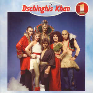 Dschinghis Khan - Discography 1979-2018